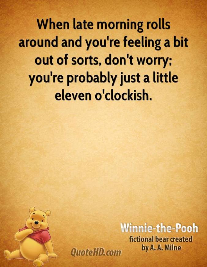 winnie-the-pooh-quote-when-late-morning-rolls-around-and-youre-feeling